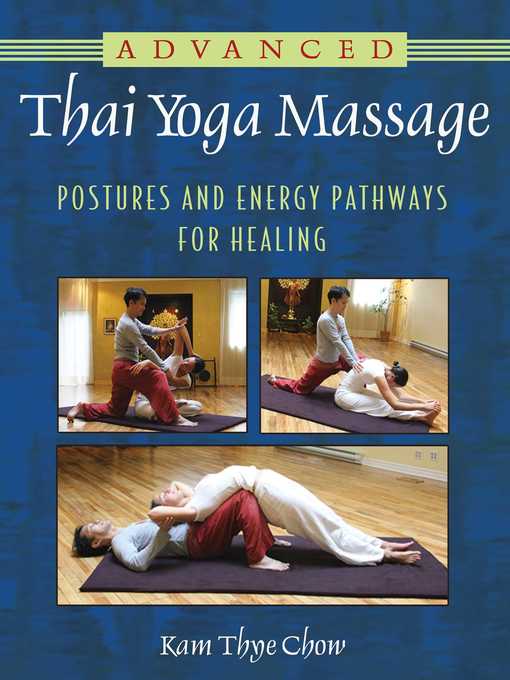 Title details for Advanced Thai Yoga Massage by Kam Thye Chow - Available